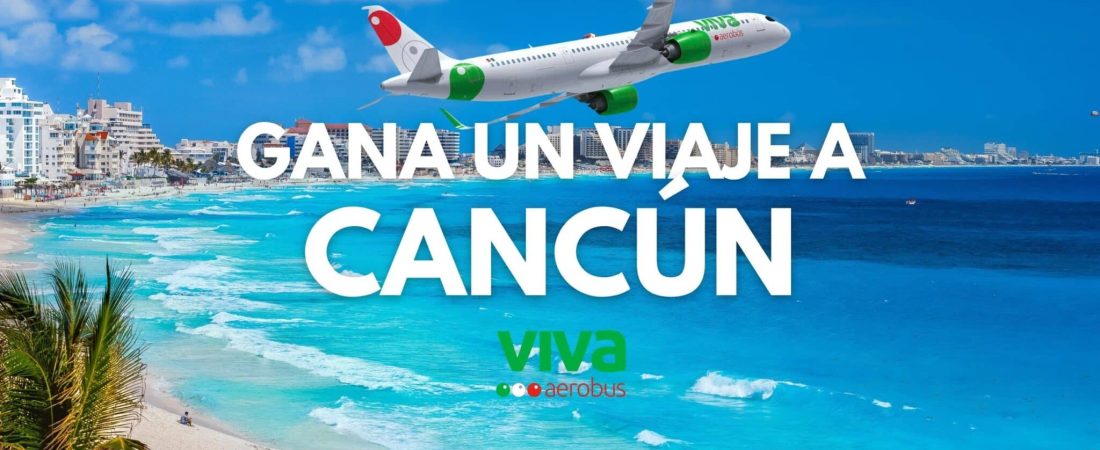 sorteo vuelo a cancun intriper viva aerobus